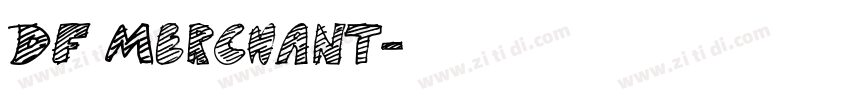 DF Merchant字体转换